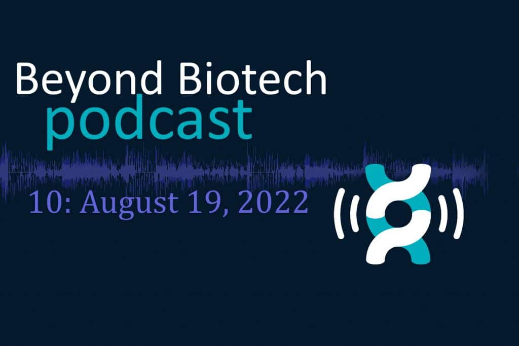 Beyond Biotech podcast 10